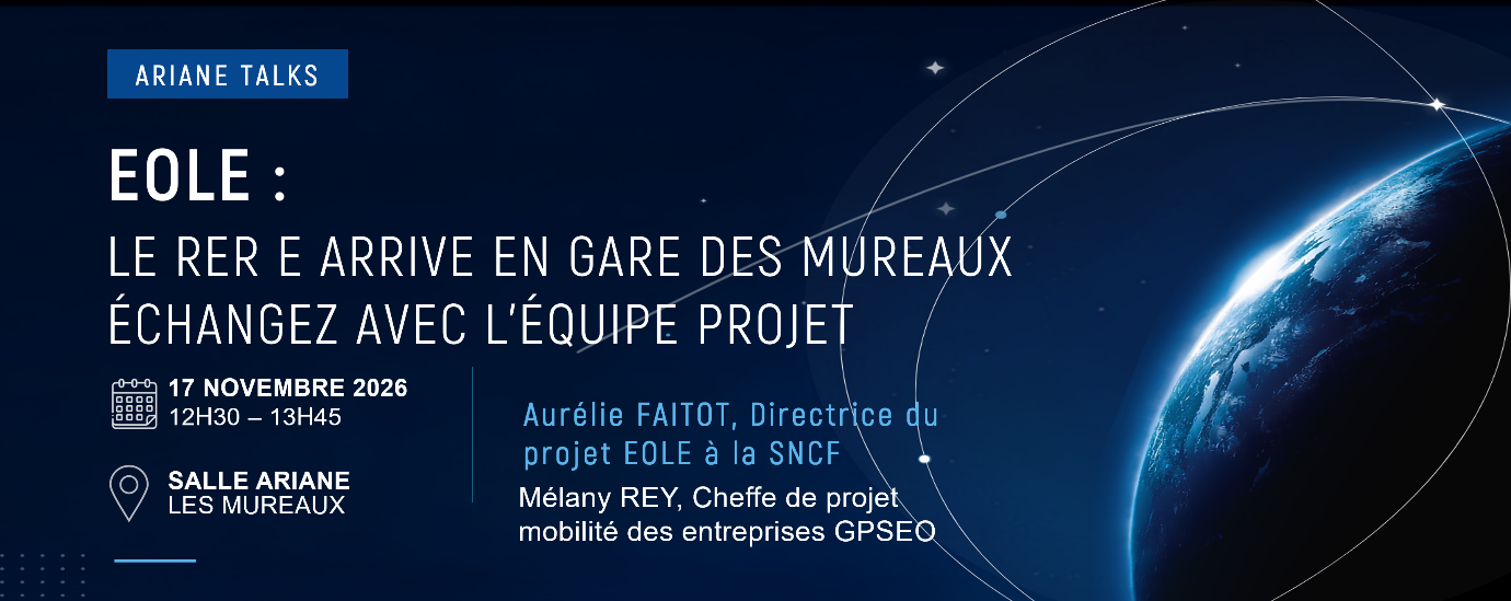 Présentation du projet EOLE (RER E) le 17 novembre chez ArianeGroup